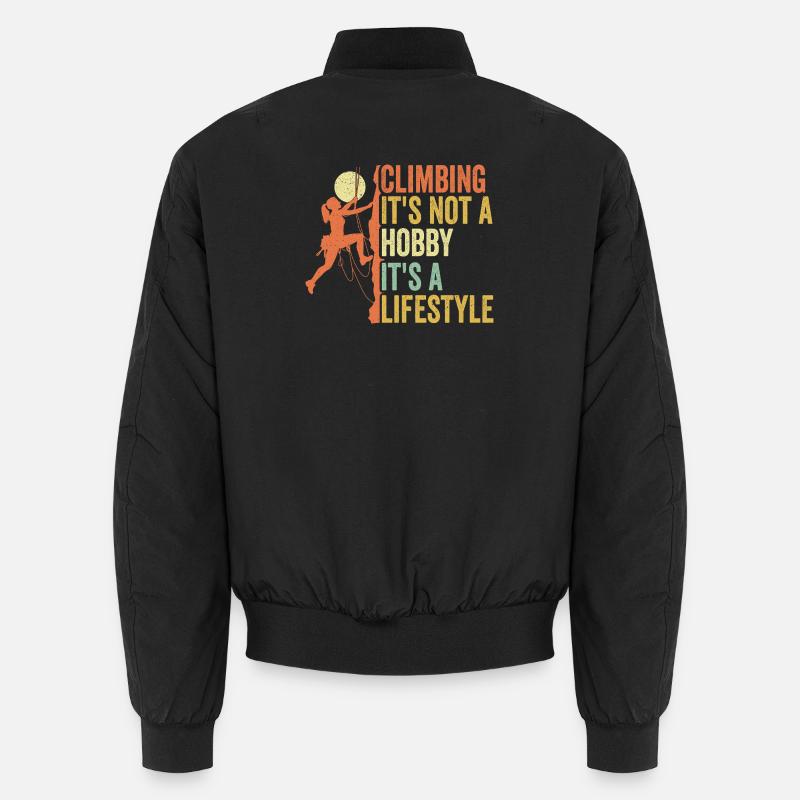 Climbing - It's Not a Hobby. It's a Lifestyle Unisex Bomber Jacket