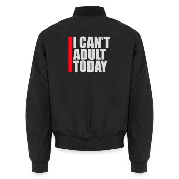 Je ne peux pas parler d’adulte aujourd’hui Drôle de Dicton-Adulte Logo - Bomber unisexe - noir - Dos - AI Model Male 185 light (185cm)