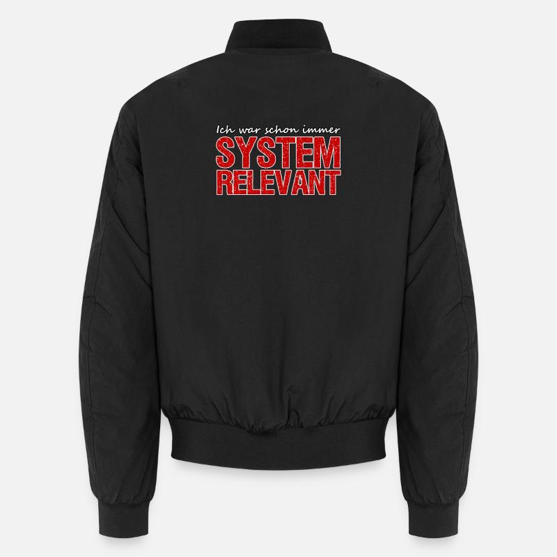 Systemrelevant Beruf Virus Pandemie Spruch Arbeit Unisex Bomberjacke
