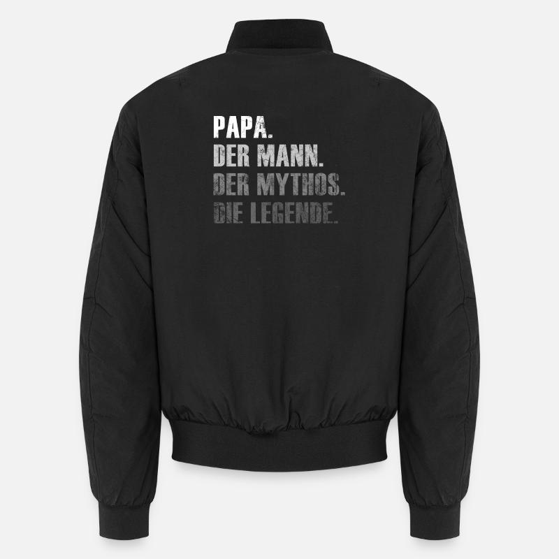 Papa - Der Mann. Der Mythos. Die Legende. Geschenk Unisex Bomberjacke