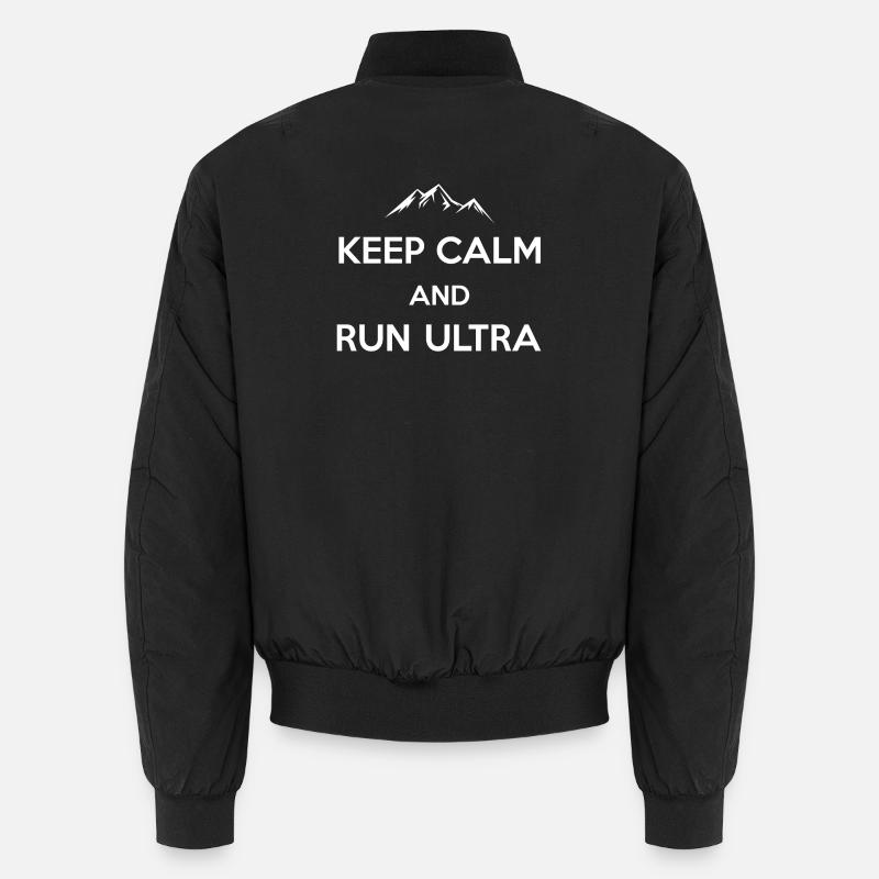 Keep Calm and Run Ultra - Unisex Bomber Jacket - black