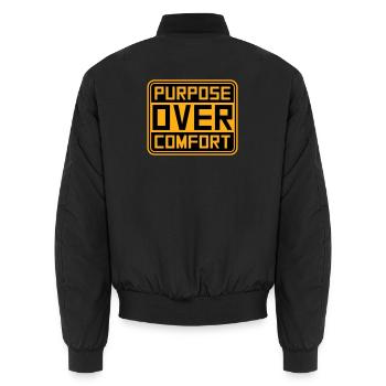 Purpose Over Comfort Motivation Mindset Growth - Unisex Bomber Jacket - black - Back - AI Model Male 185 light (185cm)
