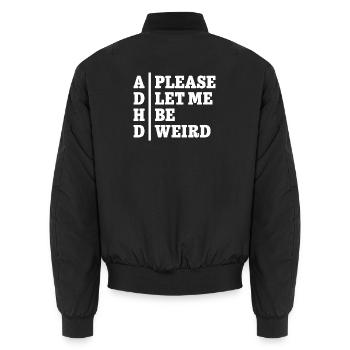 ADHD Please let me be weird - Statement Design - Unisex Bomberjacke - Schwarz - Hinten - AI Model Male 185 light (185cm)