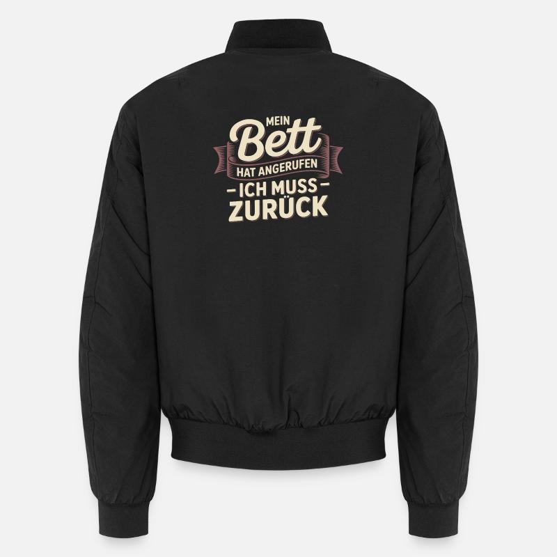 My bed has called – I have to go back Unisex Bomber Jacket