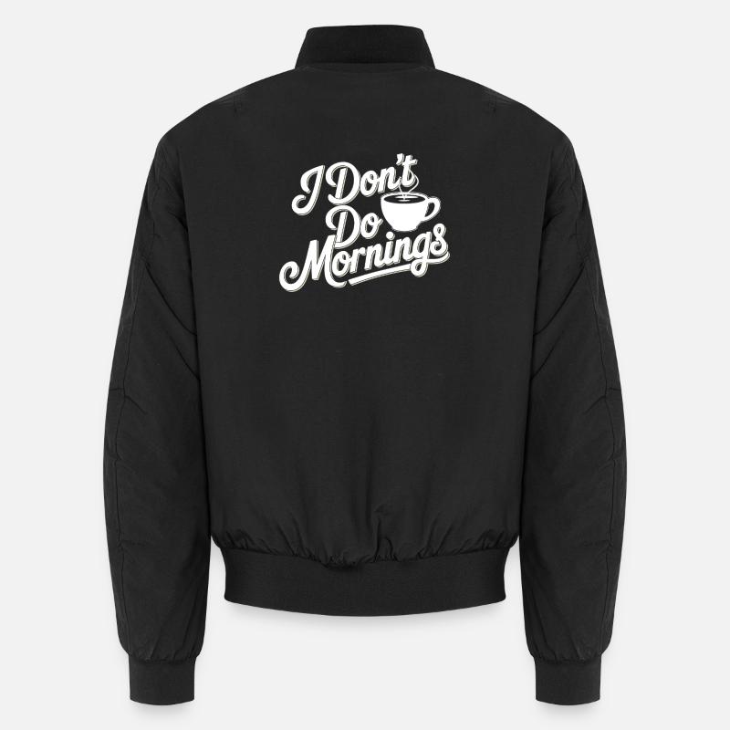 Ne Do Mornings Coffee Tee Bomber unisexe