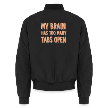 Mein Gehirn hat zu viele Tabs geöffnet - Unisex Bomberjacke - Schwarz - Hinten - AI Model Male 185 light (185cm)