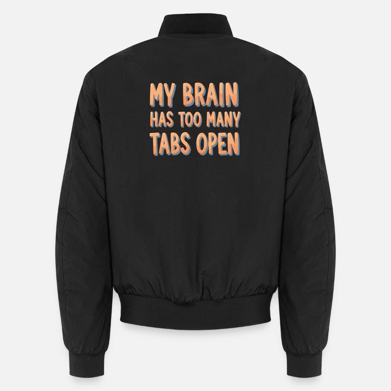 Mon cerveau a trop d’onglets ouverts Bomber unisexe