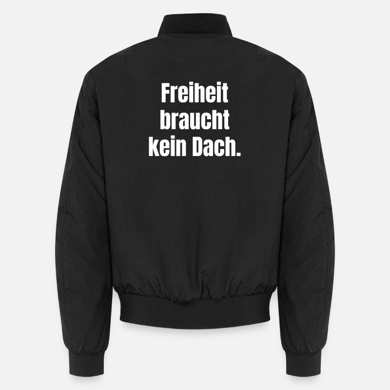 Freedom doesn't need a roof Unisex Bomber Jacket