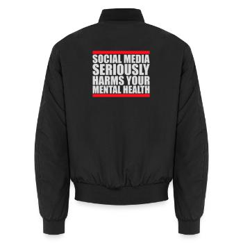 Social Media Seriously Harms Mental Health Spruch - Unisex Bomberjacke - Schwarz - Hinten - AI Model Male 185 light (185cm)