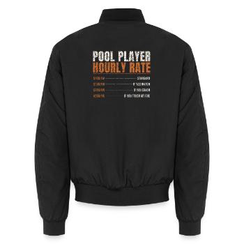 Pool Player Hourly Rate - Unisex Bomber Jacket - black - Back - AI Model Male 185 light (185cm)