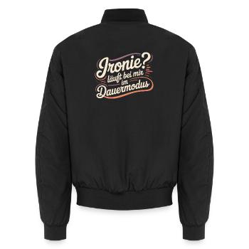 Irony? Runs in continuous mode for me - Unisex Bomber Jacket - black - Back - AI Model Male 185 light (185cm)