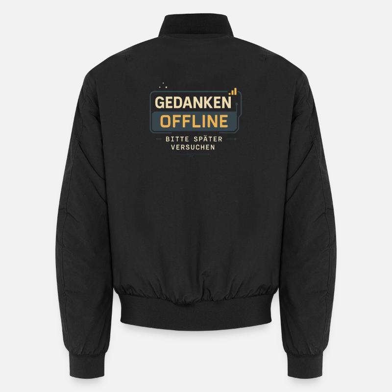 „Gedanken offline – bitte später versuchen“  - Unisex Bomberjacke - Schwarz