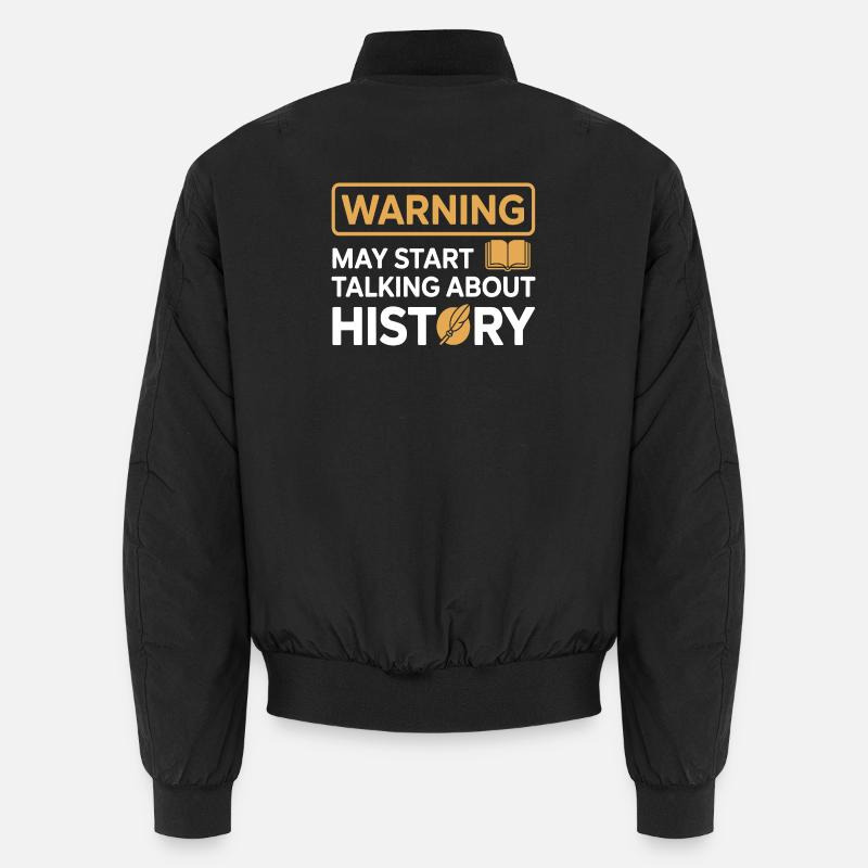 Historiker warnen davor, über Geschichte zu sprechen Unisex Bomberjacke