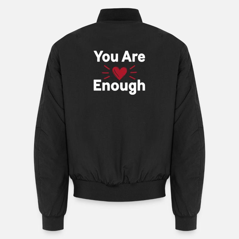 You Are Enough Self Love Statement Unisex Bomber Jacket