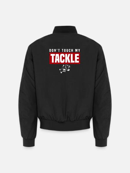Don't Touch My Tackle - Unisex Bomberjacke - Schwarz