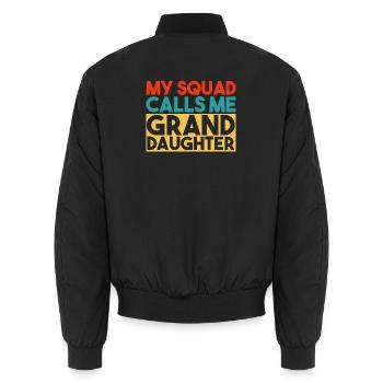 My Squad Calls Me Granddaughter Retro Typography - Unisex Bomber Jacket - black - Back - AI Model Male 185 light (185cm)