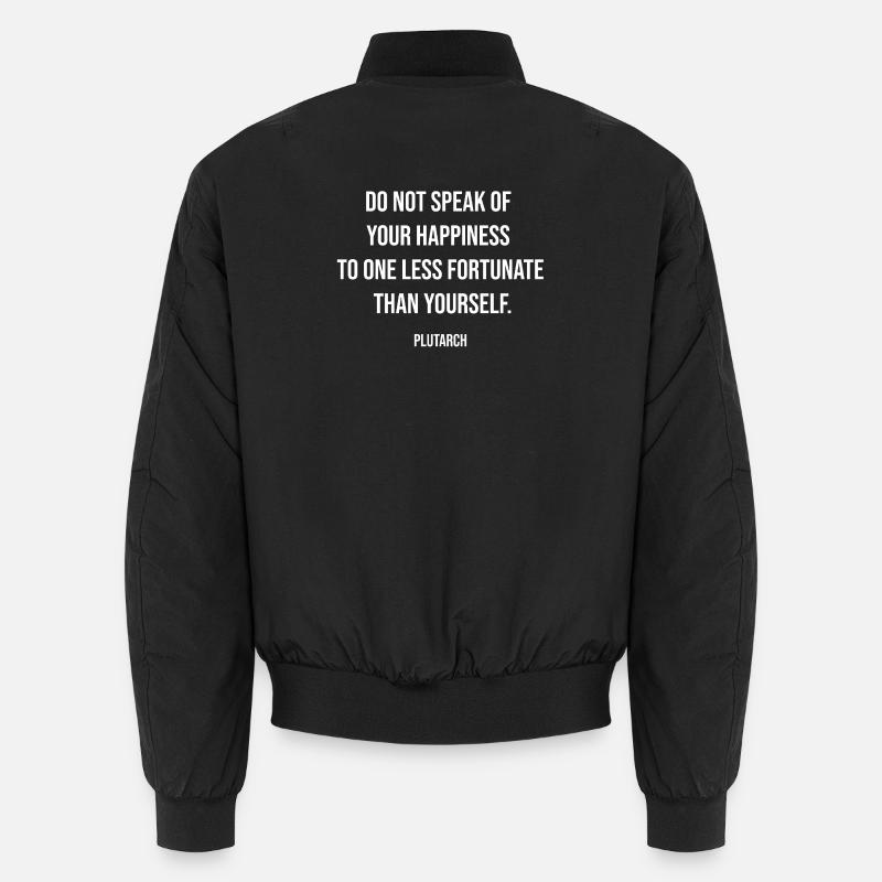 Plutarch Quote on Happiness vs Fortune  Unisex Bomber Jacket