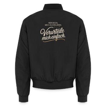 Kein Bock Mich Zu Erklären Verurteile Mich Einfach - Unisex Bomberjacke - Schwarz - Hinten - AI Model Male 185 light (185cm)
