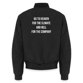 Geh in den Himmel wegen des Klimas und in die Hölle für die Gratis. - Unisex Bomberjacke - Schwarz - Hinten - AI Model Male 185 light (185cm)