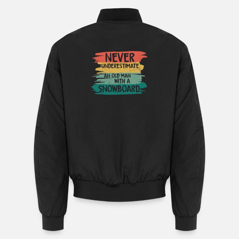 Never underestimate old snowboarder Unisex Bomberjacke