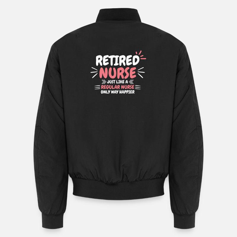 Spruch einer pensionierten Krankenschwester Unisex Bomberjacke