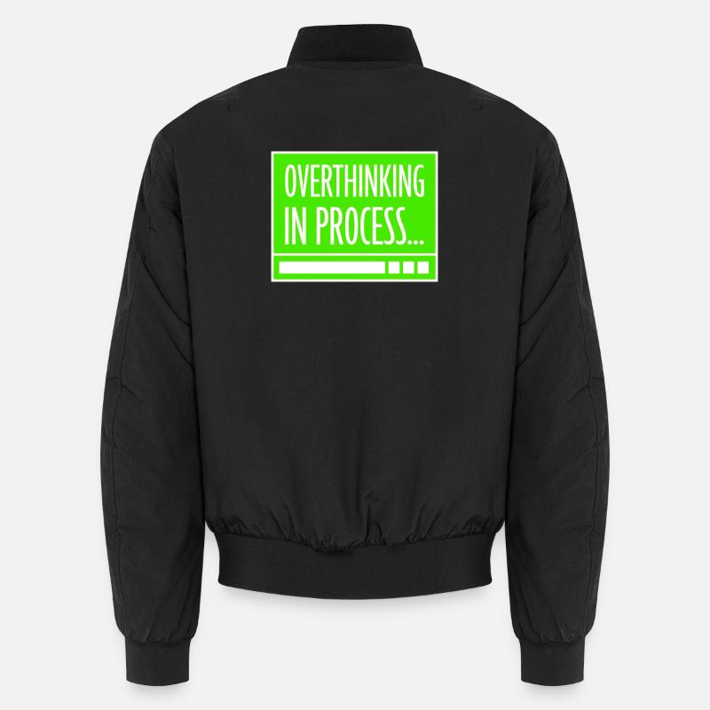 Overthinking In Process Funny Brooding Saying Logo Unisex Bomber Jacket