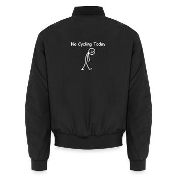No Cycling Today – Fahrrad Spruch - Unisex Bomberjacke - Schwarz - Hinten - AI Model Male 185 light (185cm)