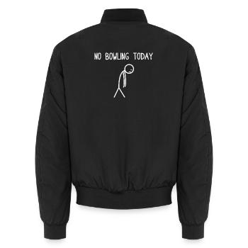 Pas de bowling aujourd’hui Bowlingspieler Bowler - Bomber unisexe - noir - Dos - AI Model Male 185 light (185cm)