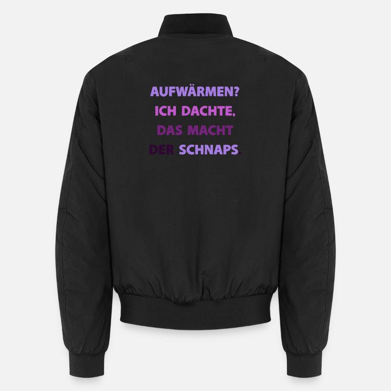 Warm up? I thought that's what the liquor does Unisex Bomber Jacket