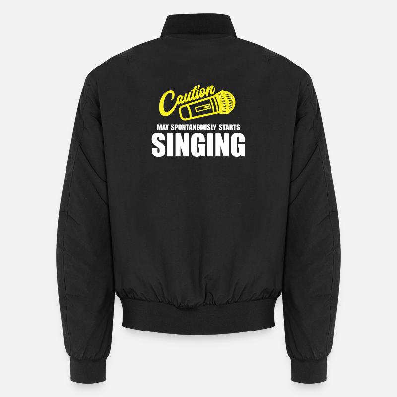 Attention : ma spontanéité commence à chanter Bomber unisexe
