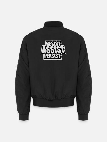 Resist Assist Persist Activism Motivation Logo - Unisex Bomber Jacket - black