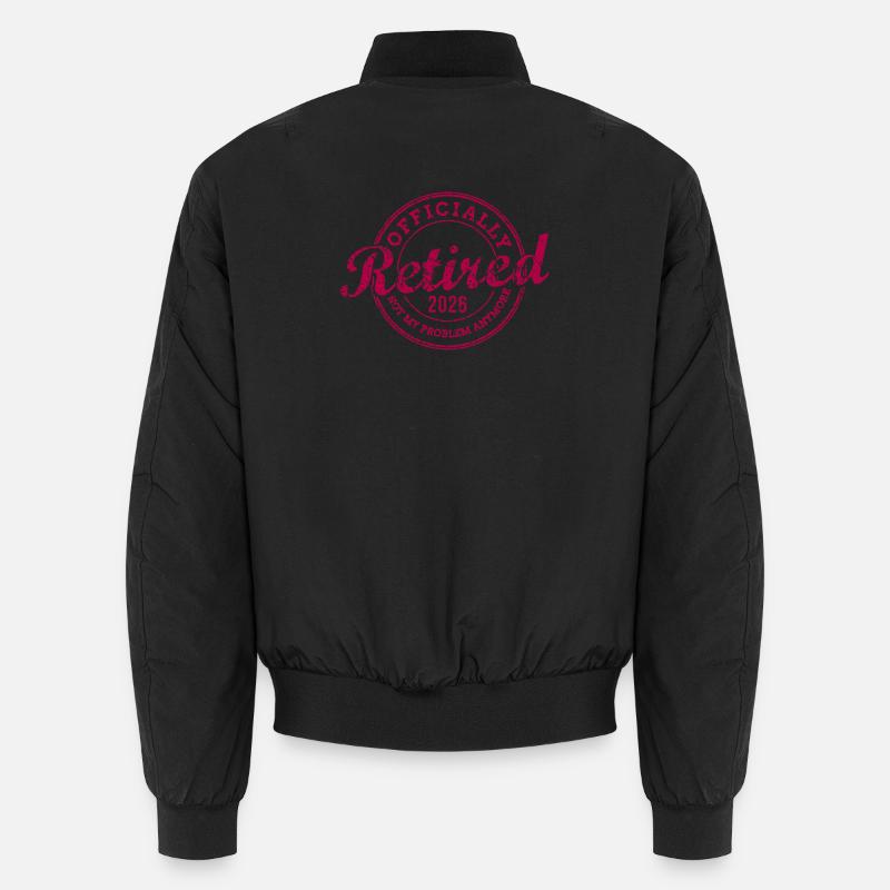 Officially Retired 2026 Not My Problem Anymore Unisex Bomberjacke