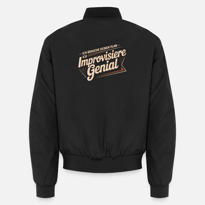 I don't need a plan – I improvise brilliantly Unisex Bomber Jacket