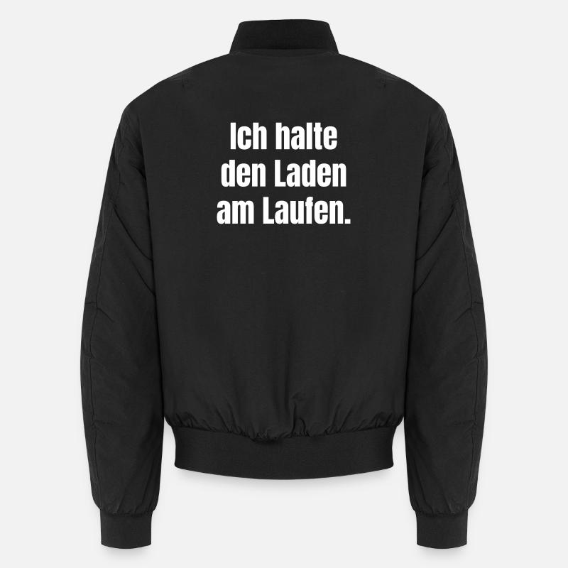 Ich halte den Laden am Laufen - Unisex Bomberjacke - Schwarz