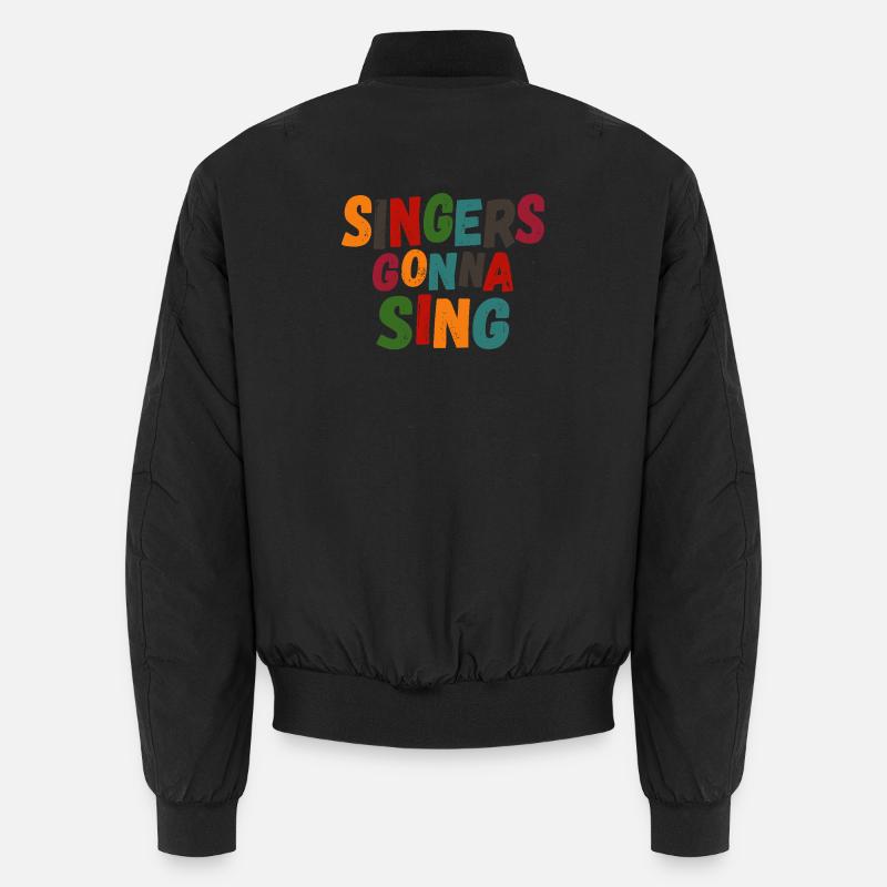 Singers gonna sing Unisex Bomberjacke