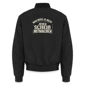 Lustiger Spruch Nein Man muss ja nicht  - Unisex Bomberjacke - Schwarz - Hinten - AI Model Male 185 light (185cm)