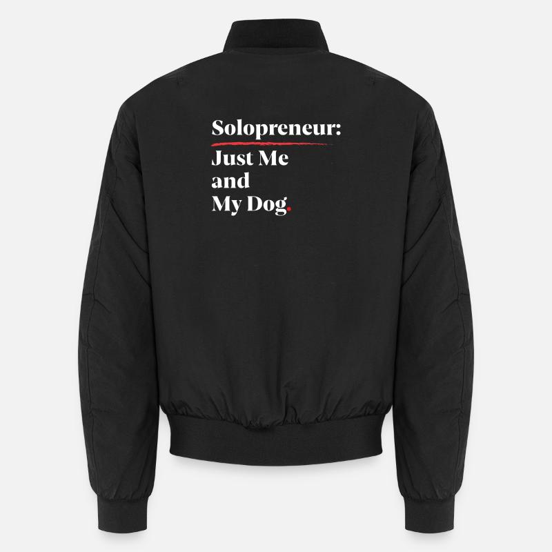 Solopreneur : Juste moi et mon chien [Blanc] Bomber unisexe