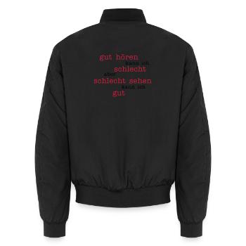 gut hören - schlecht sehen - Unisex Bomberjacke - Schwarz - Hinten - AI Model Male 185 light (185cm)