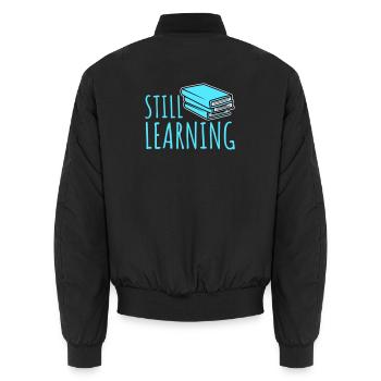 Still Learning Wachstum Schüler Motivation Spruch  - Unisex Bomberjacke - Schwarz - Hinten - AI Model Male 185 light (185cm)