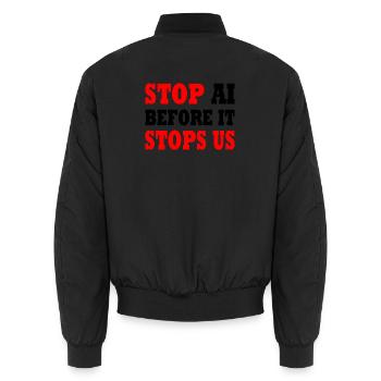 stop ai before it stops us - Unisex Bomberjacke - Schwarz - Hinten - AI Model Male 185 light (185cm)