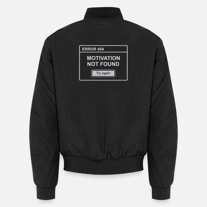 404 – Motivation Not Found - Unisex Bomberjacke - Schwarz