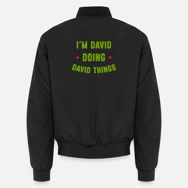 Je suis David Faisant des choses drôles à David Bomber unisexe