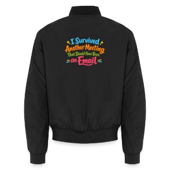 Witziges Bürohumor Meeting E-Mail Design - Unisex Bomberjacke - Schwarz - Hinten - AI Model Male 185 light (185cm)