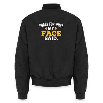 Face Said It All : T-shirt Expression Humoristique - Bomber unisexe - noir - Dos - AI Model Male 185 light (185cm)