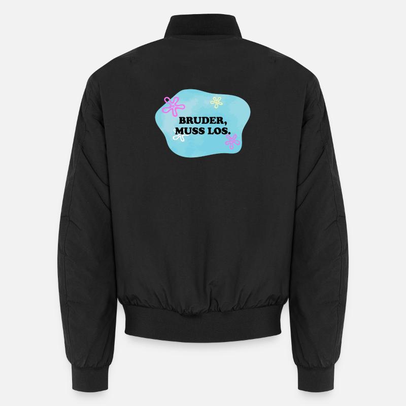 Bruder muss los | Sarkastisches Retro Meme Unisex Bomberjacke