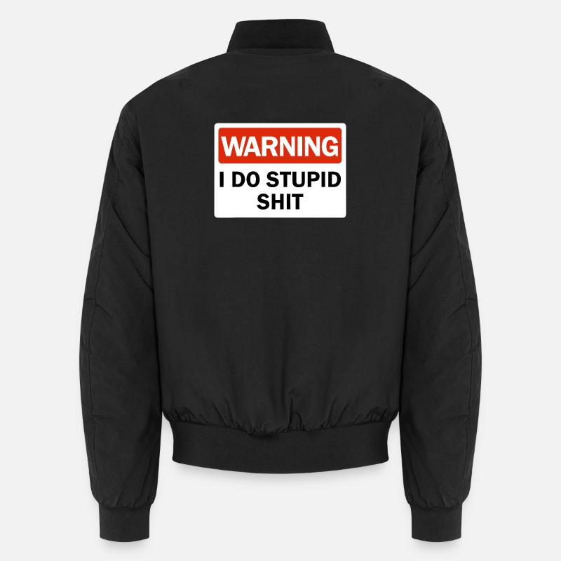 Warnung: Ich mache dumme Sachen Unisex Bomberjacke