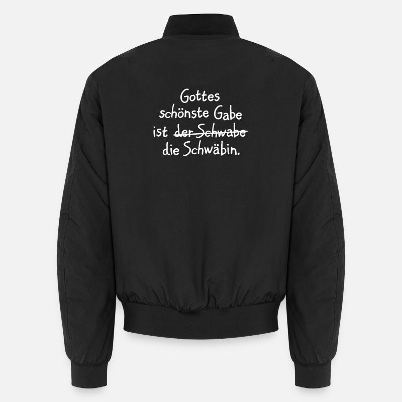 Gottes schönste Gabe ist die Schwäbin Unisex Bomberjacke
