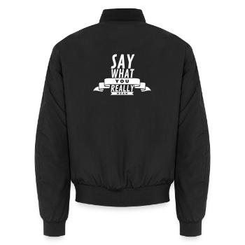Dis ce que tu veux dire - Sarcastique Audacieux White - Bomber unisexe - noir - Dos - AI Model Male 185 light (185cm)