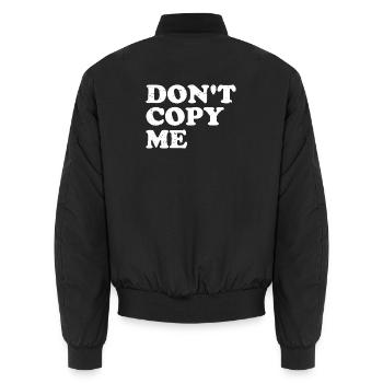 Ne me copie pas - Bomber unisexe - noir - Dos - AI Model Male 185 light (185cm)