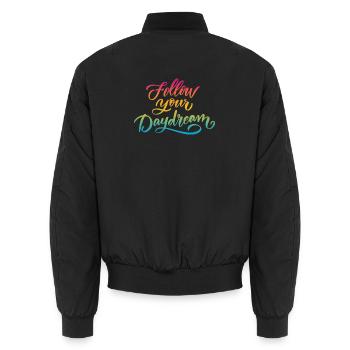 Follow Your Dreams - Unisex Bomber Jacket - black - Back - AI Model Male 185 light (185cm)